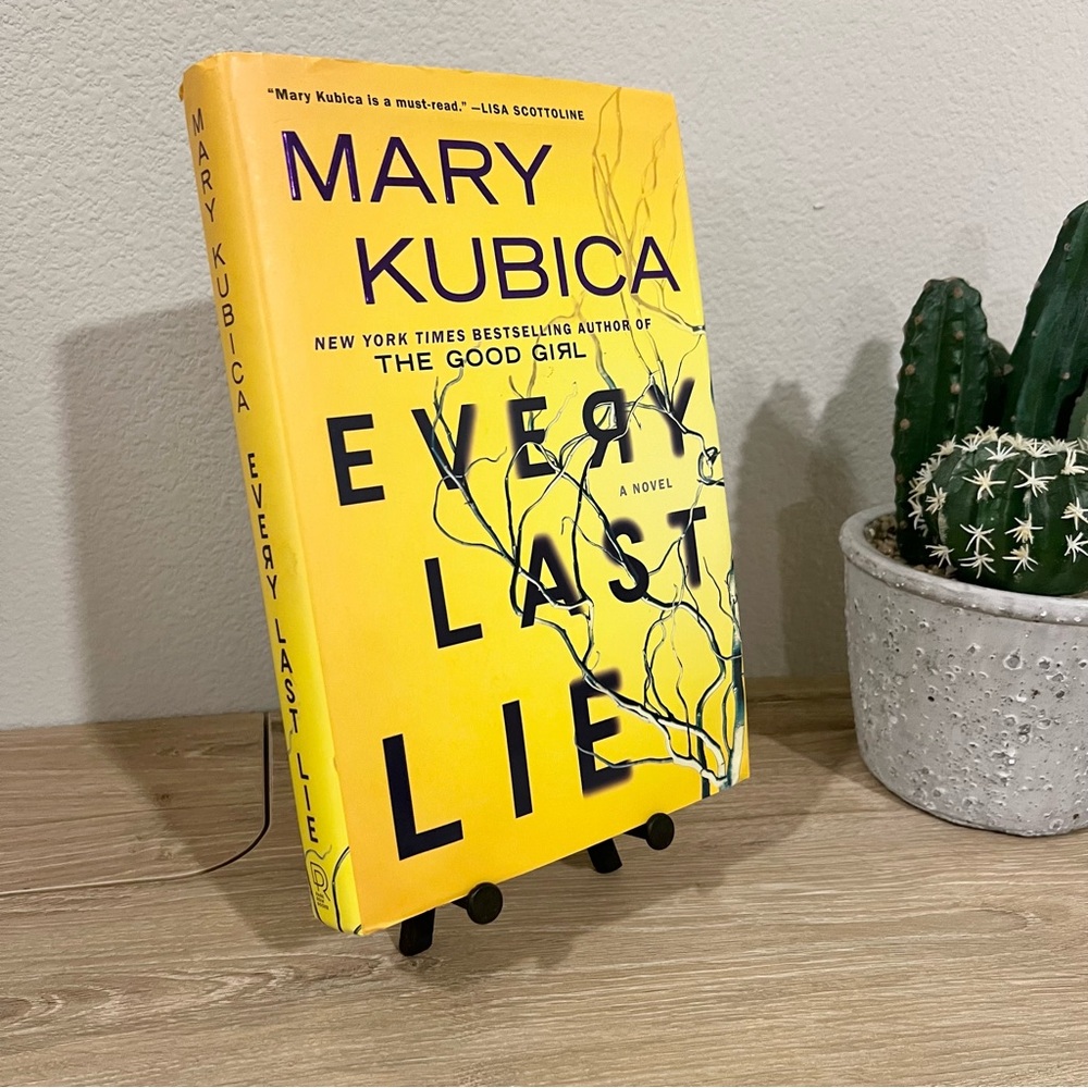 Every Last Lie Mary Kubica HC 2017 Park Row Psychological Thriller